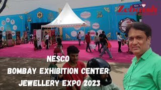 NESCO | Bombay exhibition center | Jewellery Expo | 2023| by IIFJAS