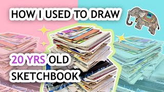 20 yrs Old Sketchbook Tour : Can't believe I did this stuff 😋 | ART Journey #1