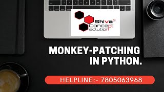 What is Monkey Patching? | MOST Important Python Interview Questions | ShivaConceptSolution.com