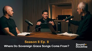 Where Do Sovereign Grace Songs Come From?