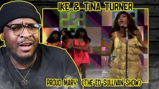 Ike & Tina Turner - Proud Mary  (The Ed Sullivan Show) REACTION/REVIEW