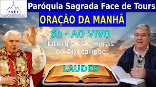 ORAÇÃO DA MANHÃ - LITURGIA DAS HORAS - LAUDES