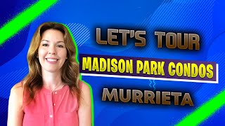 Madison Park & the Reserves at Madison Park Murrieta Condos