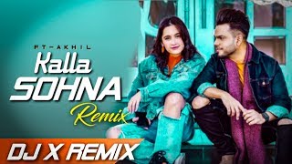 Kalla Sohna Nai Dj remix | Akhil | Menu Mittha bahut pasand hai DJ song💕 Tiktok Viral