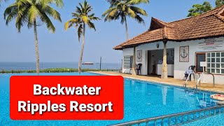 How is Backwater Ripples Resort Kumarakom ???