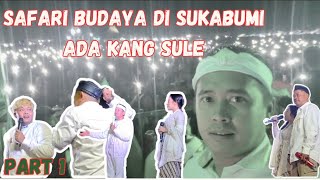 KADES ONE DI SAFARI BUDAYA SUKABUMI BERSAMA KANG DEDI MULYADI-PART1