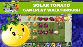 Solar Tomato Gameplay Walkthrough Trailer | Plants vs. Zombies 2