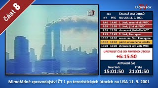 Útoky 11. září 2001 -  Mimořádné zpravodajství ČT, kompletní, nekrácené (část 8/14)