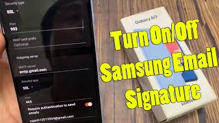 Samsung Galaxy A13: How to Change IMAP Settings In Samsung Email