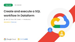 Create and execute a SQL workflow in Dataform | #qwiklabs