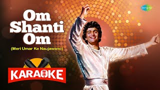 Om Shanti Om - Karaoke With Lyrics | Kishore Kumar | Laxmikant-Pyarelal | Old Hindi Song Karaoke