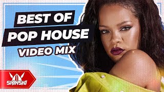 Best of Popular Pop House Remixes 2022 Mix - Dj Shinski [Beyonce, Rihanna, Drake