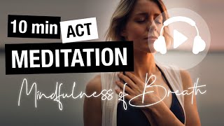 Mindfulness of breath | (ACT) MEDITATION