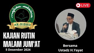 Pengajian rutin Ar Ridho bersama ustad  H. Yayat Supriatna