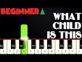 What Child Is This | BEGINNER PIANO TUTORIAL + SHEET MUSIC by Betacustic