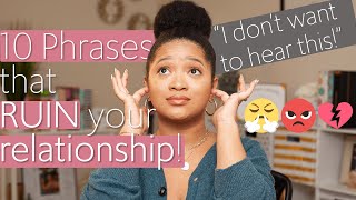 Couples Therapist Shares 10 Phrases to Avoid in Your Relationship!