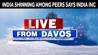 #Davos2017 | India Shinning Among Peers Says India Inc