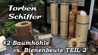 Zu Besuch bei Torben Schiffer #2 Bienenbeute vs  Baumhöhle Teil 2