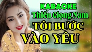 TÔI BƯỚC VÀO YÊU ➤ KARAOKE Thiếu Giọng Nam ❖ Song Ca Với Mary Nguyệt