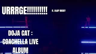 Doja Cat - URRRGE!!!!!!!!!! (ft. A$AP Rocky) (Coachella Live Studio Verison