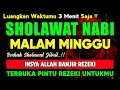 SHOLAWAT PENARIK REZEKI PALING DAHSYAT, Shalawat Nabi Muhammad Terbaru, SOLAWAT JIBRIL PALING MERDU