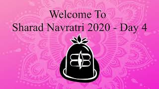 Sharad Navratri Day 4 - Oct 20th, 2020