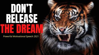 DON’T RELEASE THE DREAM ( TD Jakes, Jim Rohn, Joel Osteen) Powerful Motivational Speech 2021