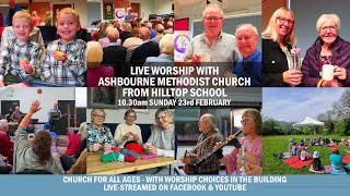 Sunday 23rd February 10.30am Service live from Hilltop School