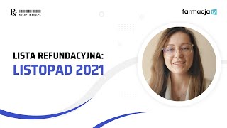 Lista refundacyjna listopad 2021 - najważniejsze zmiany