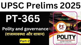 PT-365 polity and governance -2 || upsc prelims 2025 current affairs|| vision ias PT 365 in Hindi