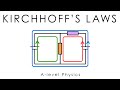 Kirchhoff's Laws - Electricity - A-level Physics