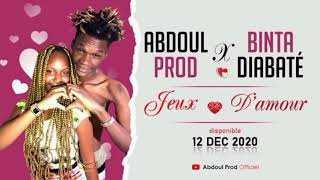 Abdoul Prod feat Binta Diabaté (Jeux D’amour)