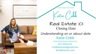 Closing Date: understanding the on or about date.