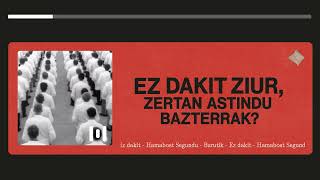 BURUTIK - Ez Dakit