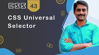 CSS Universal Selector - CSS Tutorial 43 🚀