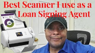 The Best Scanner for Loan Signing Agents