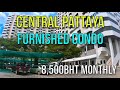 CENTRAL PATTAYA CONDO BEHIND SOI BUAKHAO HIGH SEASON REVIEW - Tai Center Condotel - 8,500BHT MONTHLY