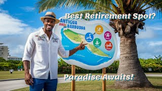 Retiring in Antigua \u0026 Barbuda: A Paradise Exploration (2024)