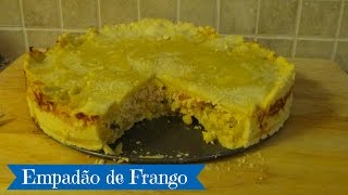 Brazilian Chicken Pot Pie- Empadão de Frango