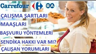 CarrefourSA Personel Çalışma Şartları | Maaşları | Başvuru | Saatleri ve İşe Nasıl Girersiniz?