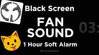 Black Screen 🖥 Fan Sound ⏰ 3 Hour Timer + 1 Hour Soft Alarm 😴 Sleep and Relaxation