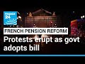 Protests erupt in France as govt adopts new pension law • FRANCE 24 English