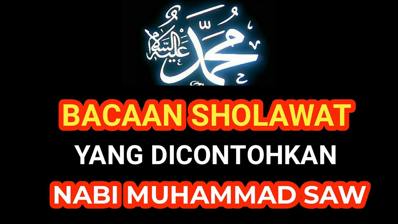 48 Sholawat Nabi Muhammad Saw Terbaik Dan Terindah Mp3 Download