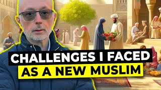 One of the Biggest Challenges I Faced as a New Muslim (part 1)