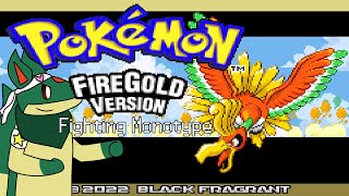 Zorquil Plays Pokémon FireGold: Fighting Monotype