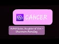 ♋CANCER ~THE LAST WORD ~ShAhH Gates, Daughter of Zion ~Shannon Hensley  is live!