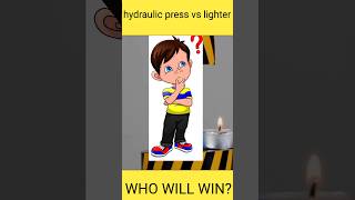 hydraulic press vs lighter || who will win😱 #shorts #fact #factinhindi #youtubeshorts #short