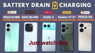 POCO X7 Pro & IQOO Z9s Pro & POCO F6 vs OnePlus Nord 4 vs Realme GT 6T battery drain & charging test