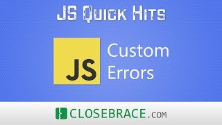 JS Quick Hits 69 - Custom Errors