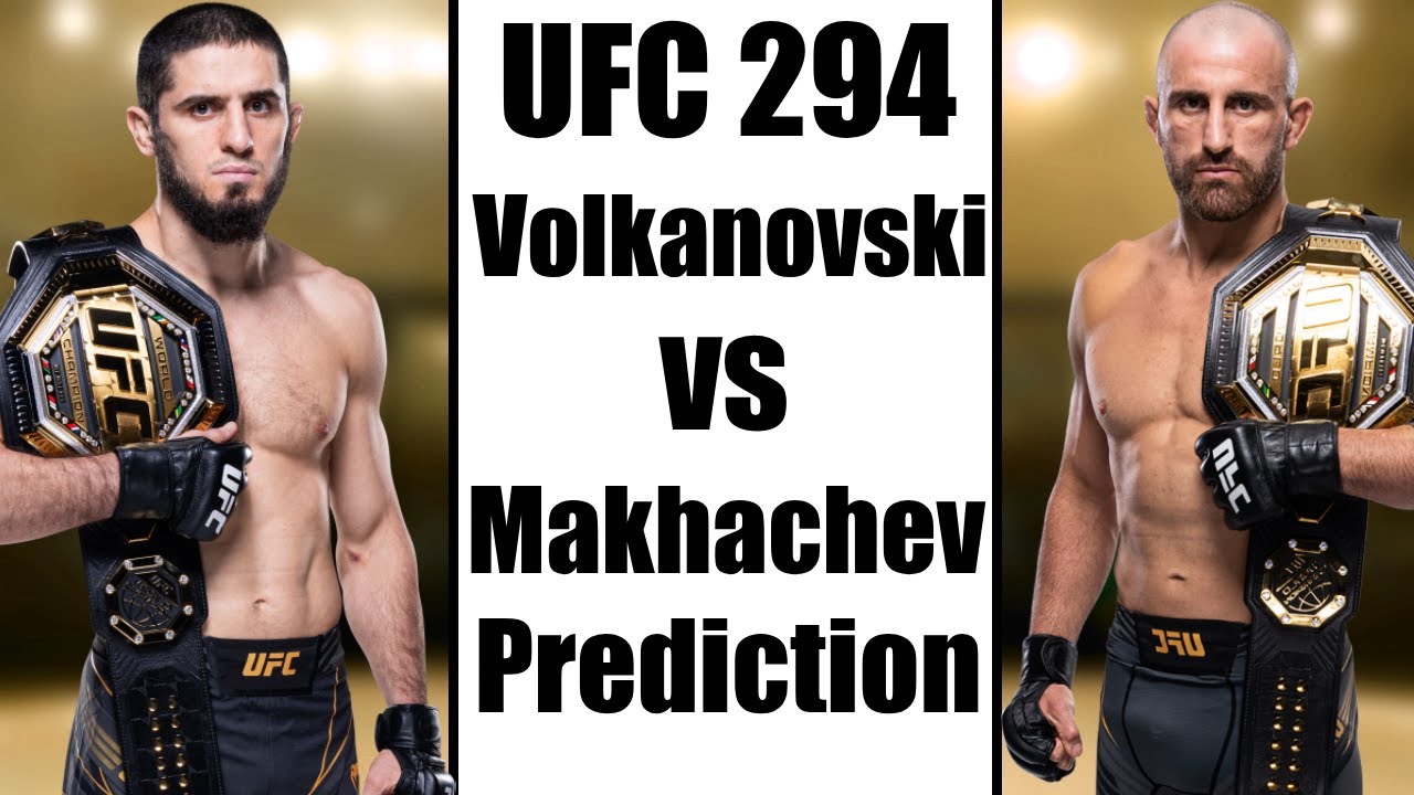 UFC 294: Islam Makhachev Vs Alexander Volkanovski Breakdown And ...